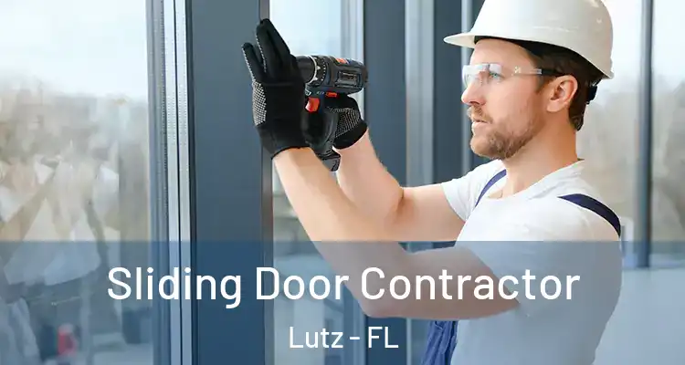  Sliding Door Contractor Lutz - FL